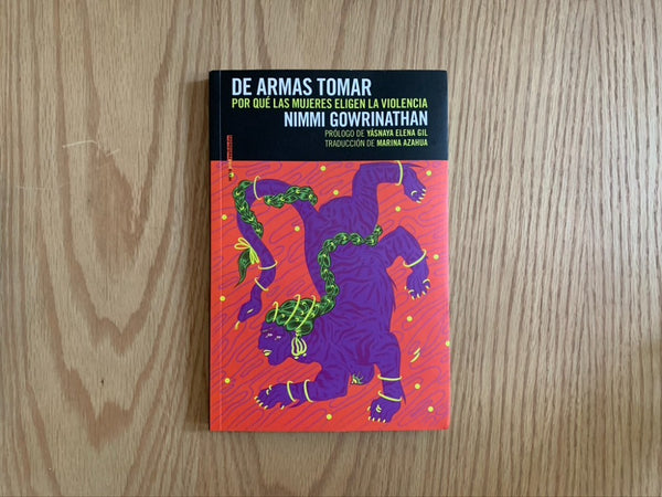 De armas tomar. Por qué las mujeres eligen la violencia