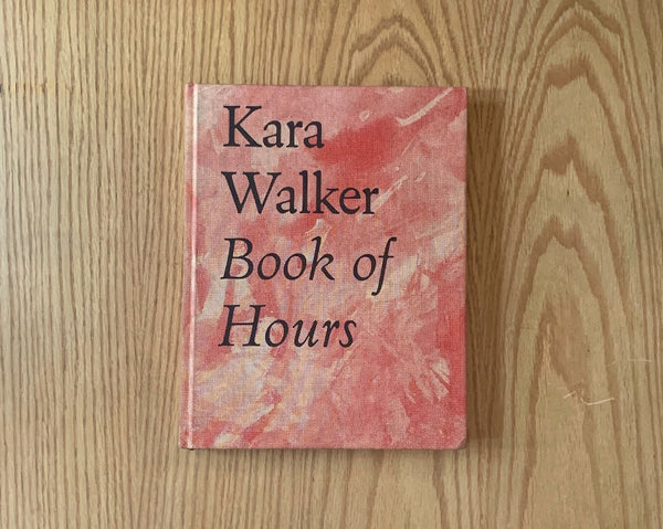 Kara Walker. Book of Hours