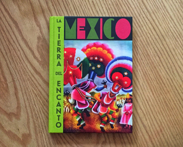 México. La tierra del encanto