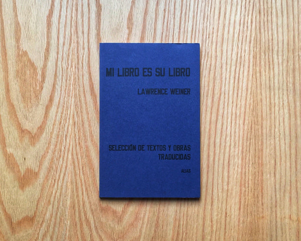 Lawrence Weiner. Mi libro es su libro