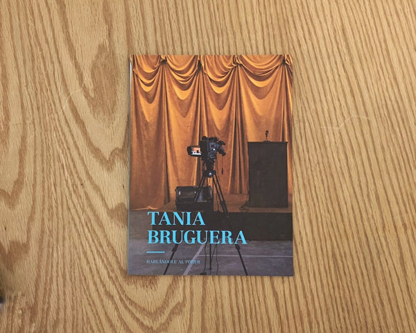 Tania Bruguera. Hablándole al poder