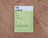 To Have & To Hold 3 ´Sick Bags´