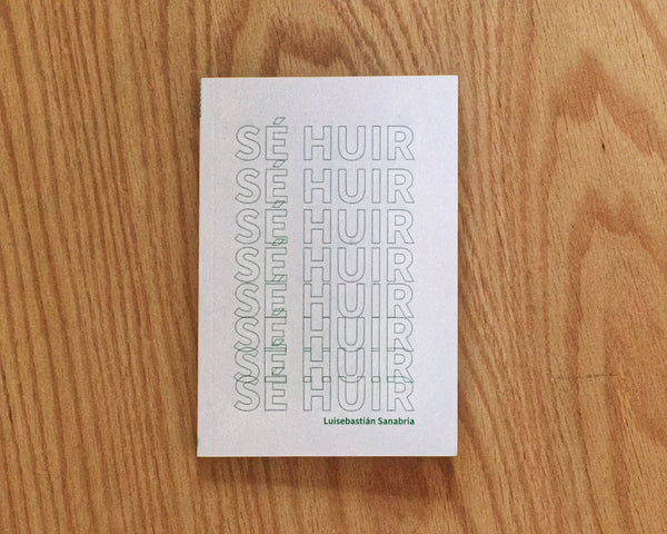 Sé huir, Luis Sebastián Sanabria