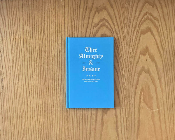 Thee Almighty & Insane, Chicago Business Cards From the 1970s & 1980s