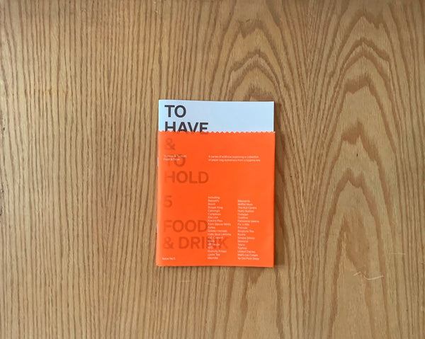 To Have & To Hold: 5 Food & Drink