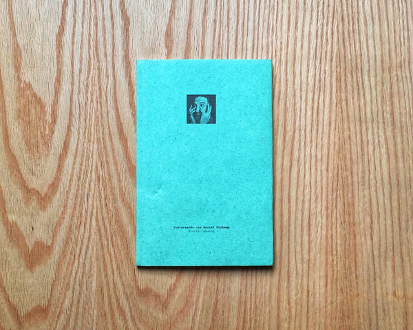 Conversando con Marcel Duchamp