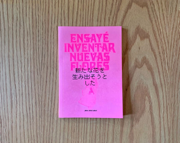 ENSAYÉ INVENTAR NUEVAS FLORES