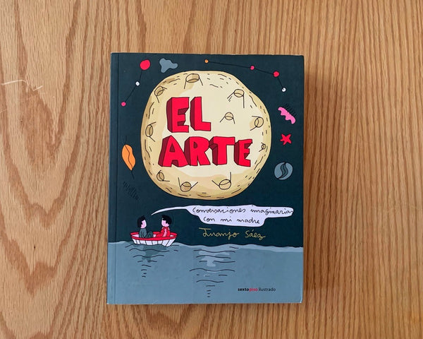 El arte: Conversaciones imaginarias con mi madre