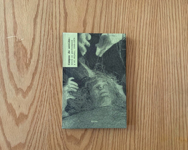 Campos de acción. Vol 3: Entre el performance y el objeto (1949-1979)