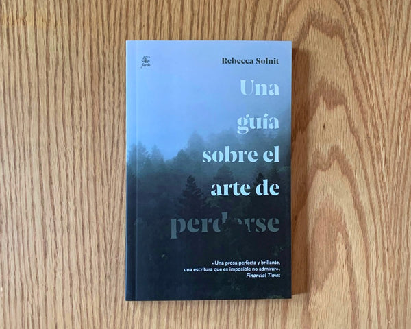 Una guía sobre el arte de perderse