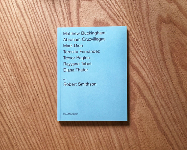 Artists on Robert Smithson