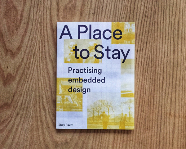 A Place to Stay Practising Embedded Design
