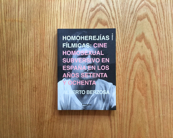 Homoherejías fílmicas: Cine homosexual..., Alberto Berzosa