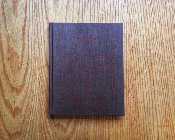 Nuestros territorios quemados, Rafael Rodríguez