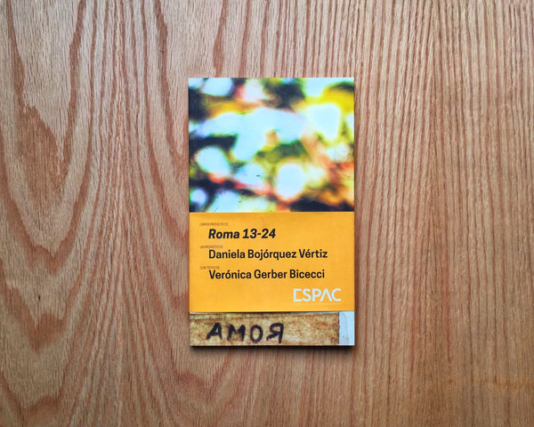 Roma 13-24, Daniela Bojórquez Vértiz & Verónica Gerber Bicecci