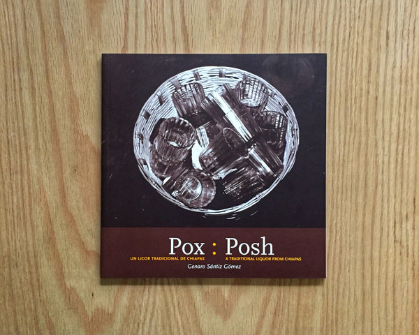 Pox: Un licor tradicional de Chiapas. Genaro Sántiz Gómez