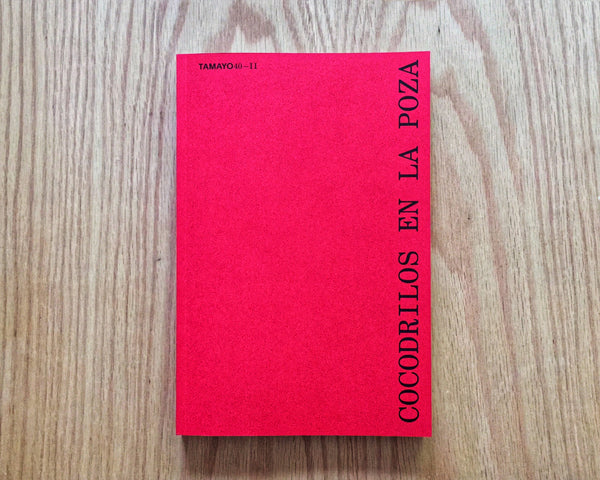 Cocodrilos en la poza. Los orígenes del Museo Tamayo en la voz de sus protagonistas