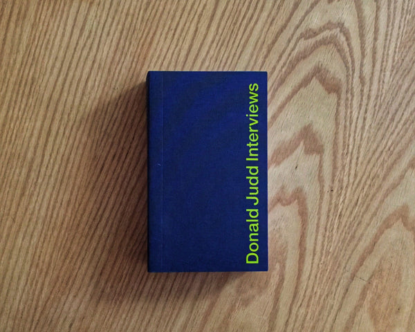 Donald Judd Interviews