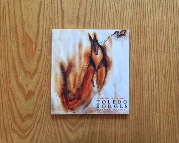 Zoología fantástica, Toledo & Borges
