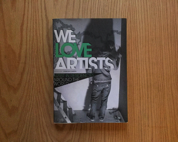 We love artists. Artists In Residencies around the world
