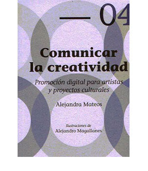 Puntal 04: Comunicar la creatividad. Promoción digital para artistas y proyectos culturales.