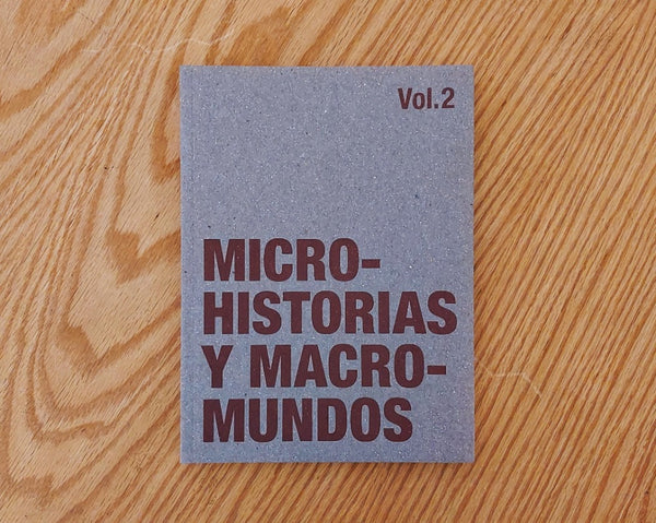 Microhistorias y macromundos, nuevas iniciativas. Vol: II