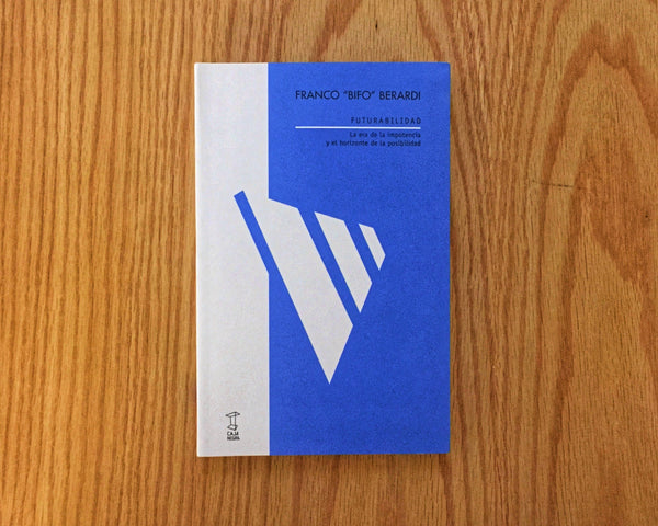Futurabilidad, Franco \'Bifo\' Berardi