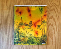 洋書 Wolfgang Tillmans To look without fear Wolfgang Tillmans - To look without fear – Baltimore Photo Space