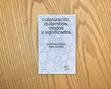Colonización, quilombos, modos y significados