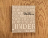 Ingrid Hernández, 20 años de arte _under construcion_