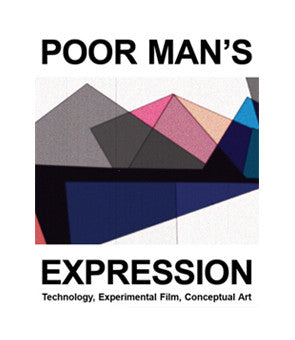 Poor Man´s Expression: Technology, Experimental Film, Conceptual Art  (English and German Edition)