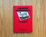 Práxis,  Agustín Hernández