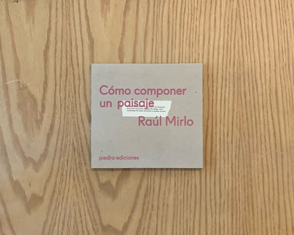 Raúl Mirlo: cómo componer un paisaje?