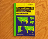 Should We All Be Vegan?