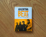 ARGENTINA BEAT Derivas literarias de los grupos OPIUM y SUNDA