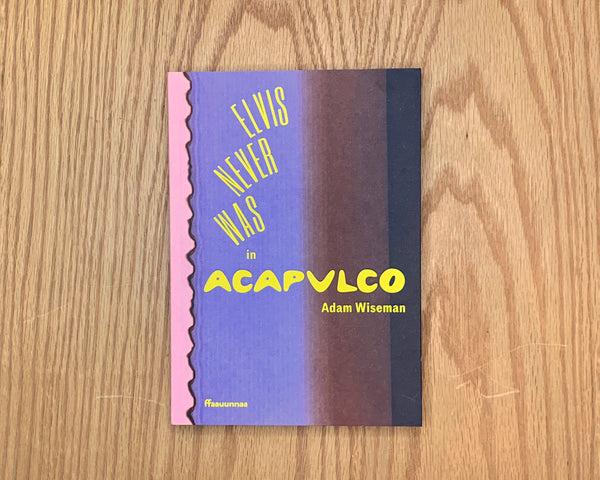 Elvis Never Was in Acapulco