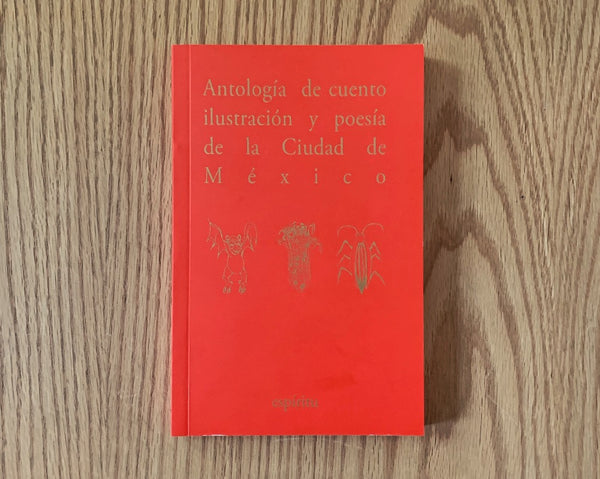 Antología de cuento, ilustración y poesía de la Ciudad de México