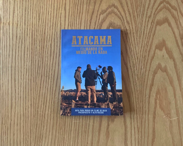 Atacama: Filmando en medio de la nada
