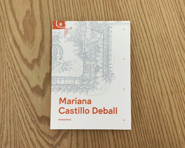 Mariana Castillo Deball. Amarantus