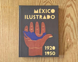 México Ilustrado 1920 - 1950