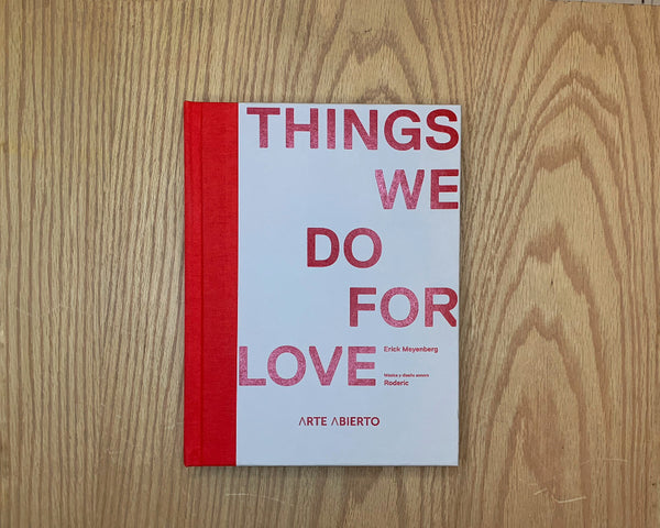Things we do for love