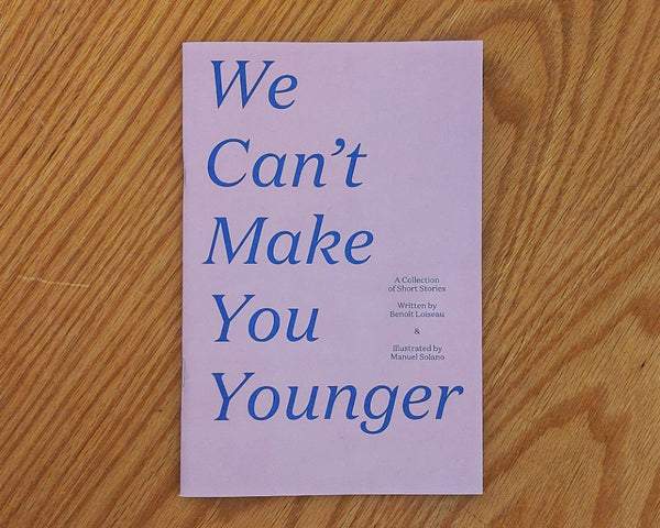 We Can´t Make You Younger
