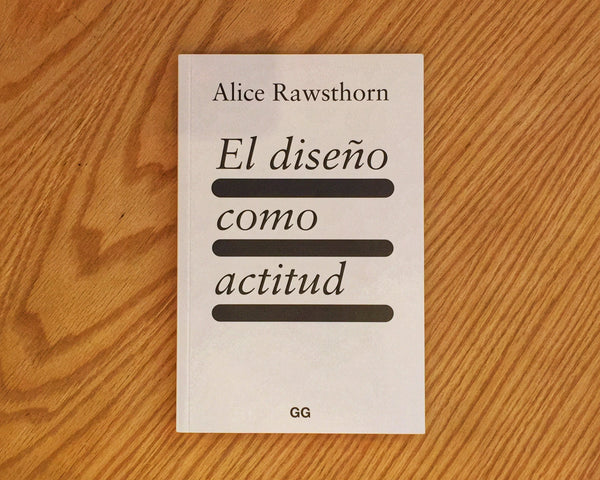 El diseño como actitud, Alice Rawsthorn