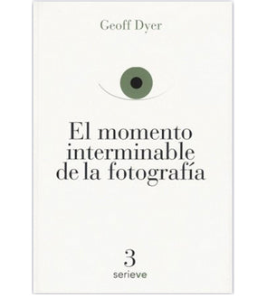 El Momento Interminable de la Fotografía