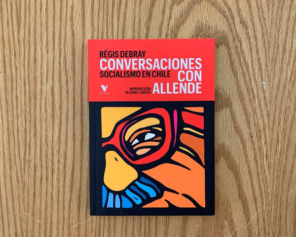 Conversaciones con Allende, Salvador Allende y Régis Debray