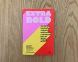 extra bold un manual feminista inclusivo antirracista y no binario para el diseño gráfico, Ellen Lupton