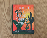 Culturas visuales desde América Latina