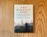 The Migrant Chef. The Life and Times of Lalo García