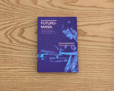 FUTUROMANÍA, Sueños electrónicos, máquinas