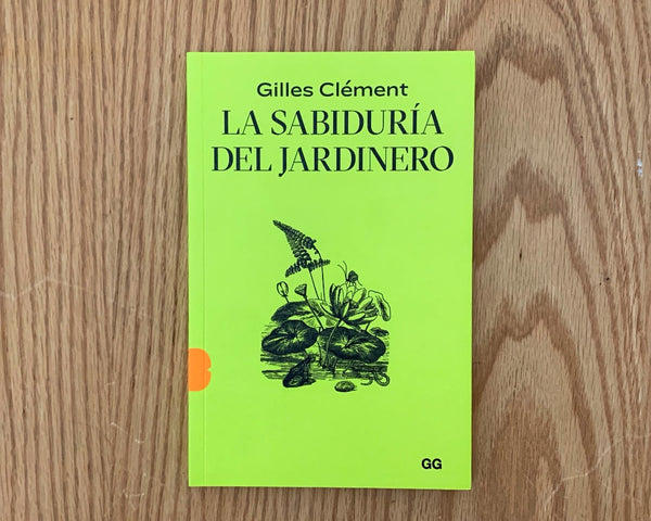 La sabiduría del jardinero, Gilles Clément